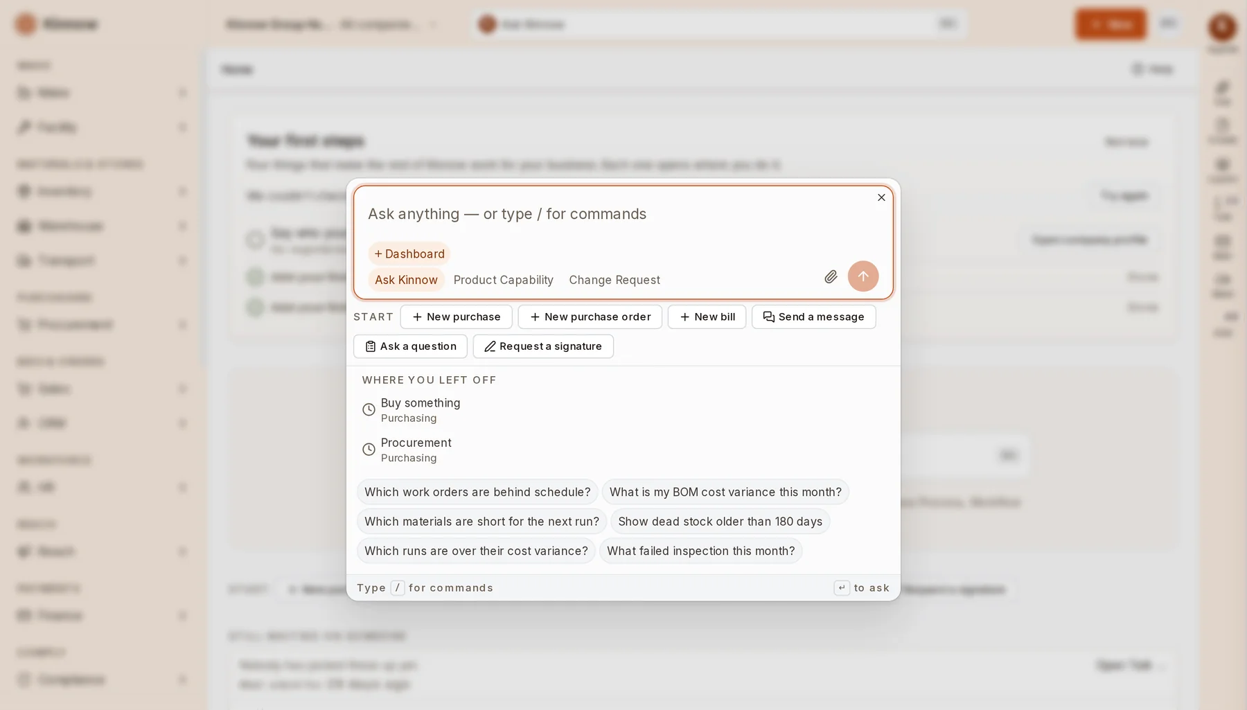 One box on every screen: ask a question, start a task, ask for a change or pick an agent.